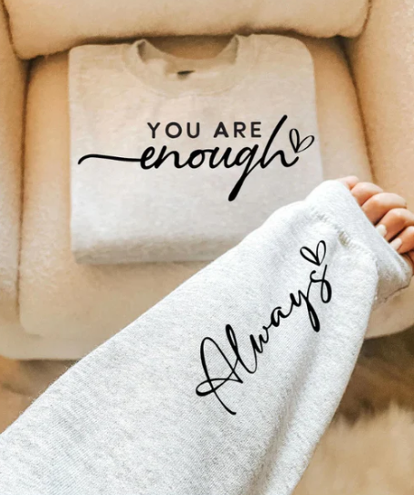 You Are Enough Always (Black)
