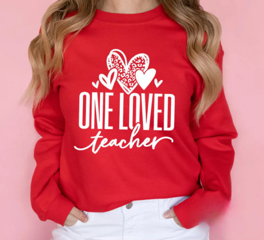 One Loved Teacher ( white)